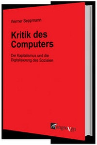 Enlarge image Cover: Kritik des Computers - Mangroven Verlag
