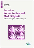 Cover: Testtrainer Konzentration und Merkf&auml;higkeit - Ausbildungspark Verlag