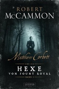 Cover: MATTHEW CORBETT und die Hexe von Fount Royal (Band 1) - Luzifer-Verlag