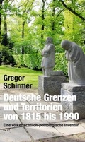 Cover: Deutsche Grenzen und Territorien von 1815 bis 1990 - verlag am park