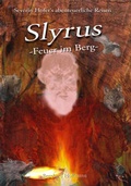 Cover: Slyrus - Feuer im Berg - Synergicum Verlag