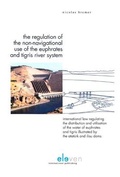 Bild: The Regulation of the Non-Navigational Use of the Euphrates and Tigris River System - Eleven International Publishing
