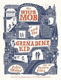 Cover: The Whiz Mob and the Grenadine Kid - HarperCollins