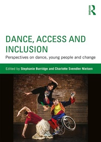 Enlarge image Cover: Dance, Access and Inclusion - Routledge