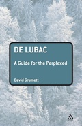 Cover: De Lubac: A Guide for the Perplexed - Continuum International Publishing Group Ltd.