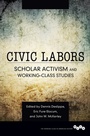 Cover: Civic Labors - University of Illinois Press
