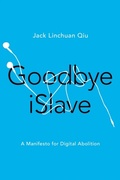 Cover: Goodbye iSlave - University of Illinois Press
