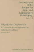 Cover: Nagarjunian Disputations - University of Hawai'i Press