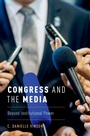 Bild: Congress and the Media - OUP eBook