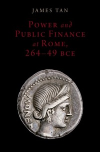 Enlarge image Cover: Power and Public Finance at Rome, 264-49 BCE - OUP eBook