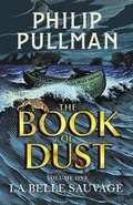 Cover: La Belle Sauvage: The Book of Dust Volume One - Penguin and David Fickling Books