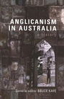 Cover: Anglicanism in Australia - Melbourne University Press