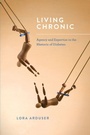 Cover: Living Chronic - Ohio State University Press