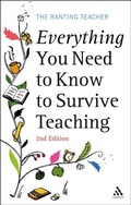 Cover: Everything You Need to Know to Survive Teaching - Continuum International Publishing Group Ltd.