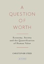 Cover: A Question of Worth - I.B. Tauris