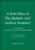 Cover: A Brief Atlas of The Skeleton and Surface Anatomy to accompany Principles of Anatomy and Physiology, 14e - Wiley