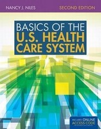 Enlarge image Cover: Basics of the U.S. Health Care System - Jones and Bartlett Publishers, Inc