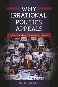 Enlarge image Cover: Why Irrational Politics Appeals - Praeger Publishers Inc