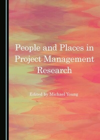 Enlarge image Cover: People and Places in Project Management Research - Cambridge Scholars Publishing