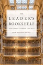 Cover: The Leader's Bookshelf - Naval Institute Press