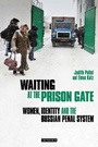 Cover: Waiting at the Prison Gate - I.B. Tauris