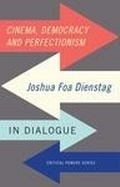 Cover: Cinema, Democracy and Perfectionism - Manchester University Press
