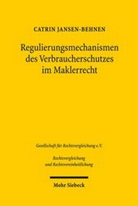 Abbildung von: Regulierungsmechanismen des Verbraucherschutzes im Maklerrecht - Mohr Siebeck