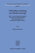 Cover: Video&uuml;berwachung zur Risikovorsorge. - Duncker & Humblot