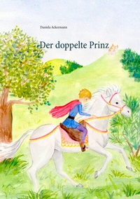 Enlarge image Cover: Der doppelte Prinz - BoD - Books on Demand