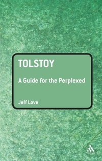 Enlarge image Cover: Tolstoy: A Guide for the Perplexed - Continuum International Publishing Group Ltd.