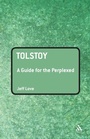 Cover: Tolstoy: A Guide for the Perplexed - Continuum International Publishing Group Ltd.
