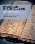Cover: Haushalten und konsumieren. - Stadtarchiv und Statistik der Stadt Salzburg