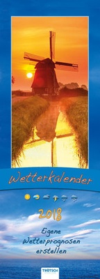 Abbildung von: Wetterkalender 2018 Streifenkalender Notizkalender - Trötsch Verlag GmbH & Co. KG