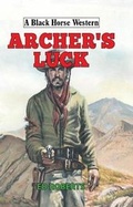 Cover: Archer's Luck - Robert Hale Ltd