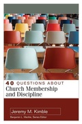 Cover: 40 Questions About Church Membership and Discipline - Kregel Publications,U.S.