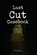 Cover: Last Cut Casebook 2017 - HanWill Publishing