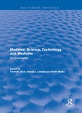 Cover: Routledge Revivals: Medieval Science, Technology and Medicine (2006) - Routledge