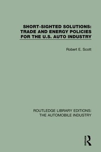 Abbildung von: Short Sighted Solutions: Trade and Energy Policies for the US Auto Industry - Routledge