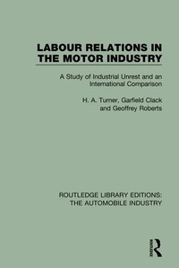 Abbildung von: Labour Relations in the Motor Industry - Routledge