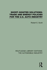 Abbildung von: Short Sighted Solutions: Trade and Energy Policies for the US Auto Industry - Routledge