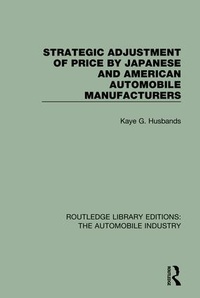 Abbildung von: Strategic Adjustment of Price by Japanese and American Automobile Manufacturers - Routledge