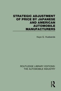 Abbildung von: Strategic Adjustment of Price by Japanese and American Automobile Manufacturers - Routledge