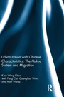 Cover: Urbanization with Chinese Characteristics: The Hukou System and Migration - Routledge
