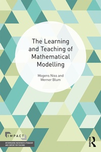 Enlarge image Cover: The Learning and Teaching of Mathematical Modelling - Routledge