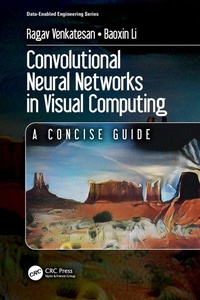 Enlarge image Cover: Convolutional Neural Networks in Visual Computing - CRC Press