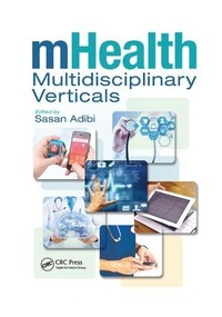 Enlarge image Cover: mHealth Multidisciplinary Verticals - CRC Press