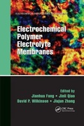 Cover: Electrochemical Polymer Electrolyte Membranes - CRC Press