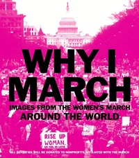 Enlarge image Cover: Why I March - Abrams Image