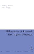 Cover: Philosophies of Research into Higher Education - Continuum International Publishing Group Ltd.
