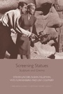 Cover: Screening Statues - Edinburgh University Press